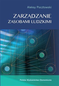 Zarządzanie zasobami ludzkimi Koncepcje - praktyki - wyzwania Bookshop