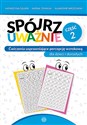 Spójrz uważnie Część 2 Ćwiczenia usprawniające percepcję wzrokową dla dzieci i dorosłych Bookshop