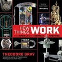 How Things Work - Theodore Gray to buy in Canada
