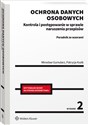 Ochrona danych osobowych Kontrola i postępowanie w sprawie naruszenia przepisów. Poradnik ze wzorami online polish bookstore