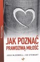 Pierwsza pomoc Jak poznać prawdziwą miłość 