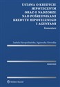 Ustawa o kredycie hipotecznym oraz o nadzorze nad pośrednikami kredytu hipotecznego i agentami. Komentarz  