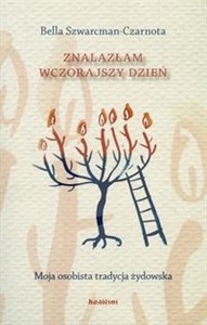 Znalazłam wczorajszy dzień Moja osobista tradycja żydowska  