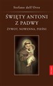 Święty Antoni z Padwy Żywot, nowenna, pieśni - Stefano dell'Orto - Polish Bookstore USA