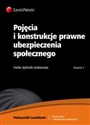 Pojęcia i konstrukcje prawne ubezpieczenia społecznego Polish bookstore