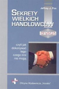 Sekrety wielkich handlowców czyli jak dokonywać tego czego inni nie mogą to buy in Canada