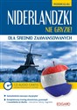 Niderlandzki nie gryzie Dla średnio zaawansowanych + CD Poziom A2-B1  