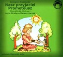 [Audiobook] Nasz przyjaciel Prometeusz Mity greckie dla dzieci część  1 