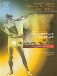 Diagnostyka obrazowa. Układ moczowo-płciowy Przypadki kliniczne  