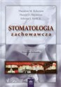 Stomatologia zachowawcza Tom 1 - Theodore M. Roberson, Harald O. Heymann, Edward J. Swift