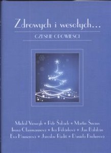 Zdrowych i wesołych...  Czeskie opowieści in polish