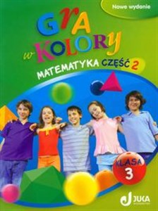 Gra w kolory 3 Matematyka Podręcznik z ćwiczeniami Część 2 Szkoła podstawowa pl online bookstore