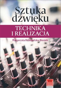 Sztuka dźwięku technika i realizacja 