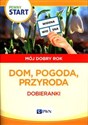 Pewny start Mój dobry rok Dom, pogoda, przyroda Dobieranki - Polish Bookstore USA