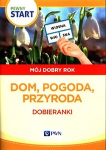 Pewny start Mój dobry rok Dom, pogoda, przyroda Dobieranki - Polish Bookstore USA