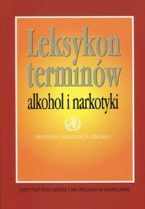 Leksykon terminów alkohol i narkotyki  