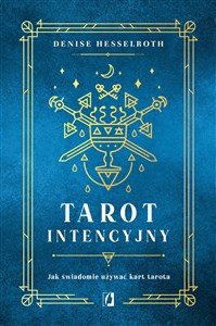 Tarot intencyjny Jak świadomie używać kart tarota polish usa