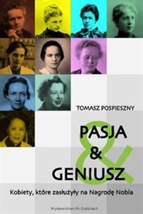 Pasja i Geniusz Kobiety, które zasłużyły na Nagrodę Nobla polish books in canada