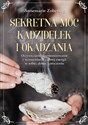 Sekretna moc kadzidełek i okadzania - Annemarie Zobernig