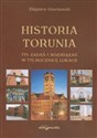 Historia Torunia 775 zadań i rozwiązań w 775 rocznicę lokacji Polish bookstore