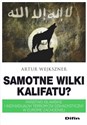 Samotne wilki kalifatu? Państwo Islamskie i indywidualny terroryzm dżihadystyczny w Europie Zachodniej chicago polish bookstore