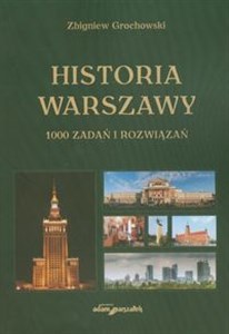 Historia Warszawy 1000 zadań i rozwiązań  