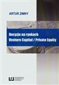 Decyzje na rynkach Venture Capital / Private Equity  