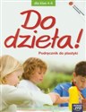 Do dzieła! 4-6 Podręcznik do plastyki z płytą CD Szkoła podstawowa  