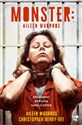 Monster Aileen Wuornos – zrozumieć seryjną zabójczynię - Christopher Berry-Dee