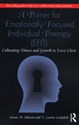 A Primer for Emotionally Focused Individual Therapy (EFIT) Cultivating Fitness and Growth in Every Client Polish Books Canada