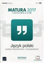 Język polski Matura 2017 Vademecum Zakres podstawowy i rozszerzony Szkoła ponadgimnazjalna 