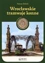 Wrocławskie tramwaje konne  