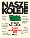 Koleje wąskotorowe PKP - Bogdan Pokropiński