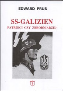 SS Galizien Patrioci czy zbrodniarze buy polish books in Usa
