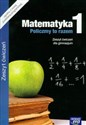 Policzmy to razem 1 Matematyka Zeszyt ćwiczeń Gimnazjum pl online bookstore