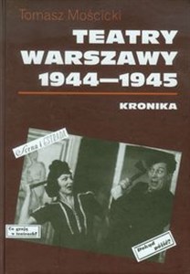 Teatry Warszawy 1944-1945 Kronika buy polish books in Usa