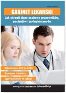 Gabinet lekarski Jak chronić dane osobowe pracowników, pacjentów i podwykonawców pl online bookstore