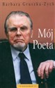 Mój poeta Notatki z osobistych spotkań z Czesławem Miłoszem bookstore