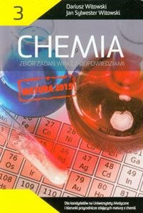 Chemia Matura 2015 Zbiór zadań wraz z odpowiedziami Tom 3 dla kandydatów na Uniwersytety Medyczne i kierunki przyrodnicze zdających maturę z chemii in polish