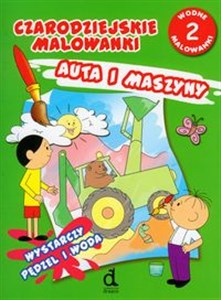 Czarodziejskie malowanki 2 Auta i maszyny  