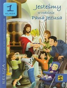 Jesteśmy w rodzinie Pana Jezusa 1 ćwiczenia Szkoła podstawowa Polish bookstore