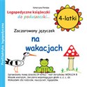 Zaczarowany języczek na wakacjach 4-latki - Katarzyna Patalan