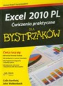 Excel 2010 PL Ćwiczenia praktyczne dla bystrzaków Bookshop