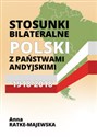 Stosunki bilateralne Polski z państwami andyjskimi 1918-2018 chicago polish bookstore