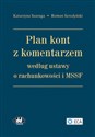 Plan kont z komentarzem według ustawy o rachunkowości i MSSF RFK901 Polish Books Canada