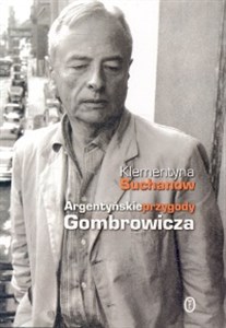 Argentyńskie przygody Gombrowicza Polish Books Canada