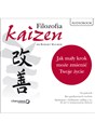 [Audiobook] Filozofia Kaizen. Jak mały krok może zmienić Twoje życie  