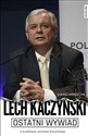 Ostatni wywiad Lech Kaczyński Z przedmową Jarosława Kaczyńskiego Polish bookstore