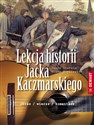 Lekcja historii Jacka Kaczmarskiego buy polish books in Usa