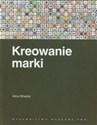 Kreowanie marki Przewodnik dla menedżerów - Polish Bookstore USA